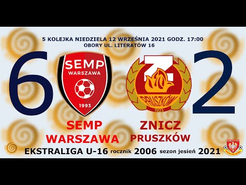 KS Semp Warszawa 2006 - Znicz Pruszków 6:2 gole 12.09.2021