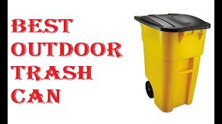 Best Outdoor Trash Can 2021