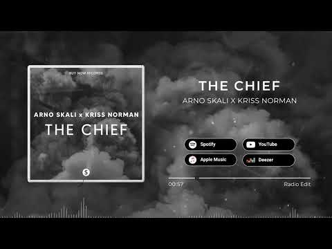 Arno Skali x Kriss Norman - THE CHIEF [Official Audio]