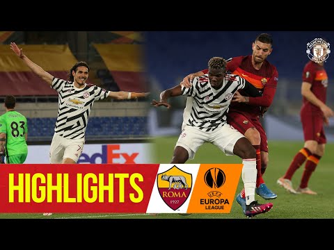 Cavani brace secures UEFA Europa League final spot | A.S. Roma 3-2 Manchester United