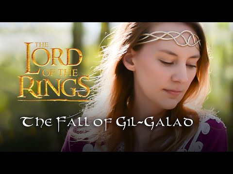 The Fall of Gil-galad | Lord of the Rings 2020