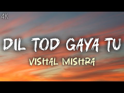 Dil Tod Gaya Tu (LYRICS)- Vishal Mishra | Haq | Yami Gautam & Emraan Hashmi |O Rabba Dil Tod Gaya Tu
