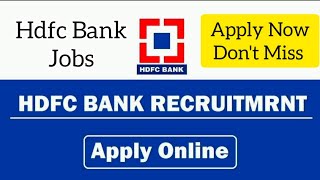 HDFC Bank Recruitment | HDFC Bank Jobs | HDFC Future Bankers Program | HDFC Bank Hiring Freshers