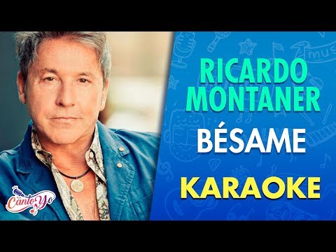 Ricardo Montaner - Bésame (Karaoke) | CantoYo