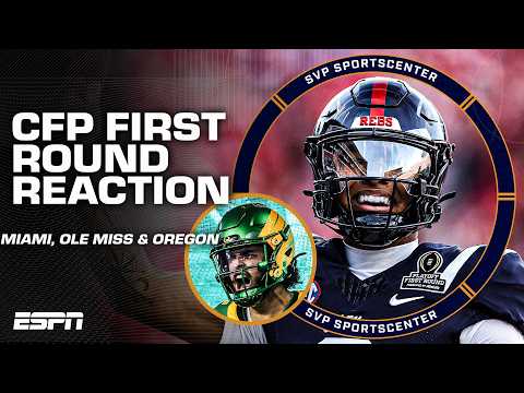 CFP First Round REACTION & BREAKDOWN: Miami, Ole Miss & Oregon advance to Quarterfinal | SC with SVP