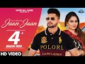 Jaan Jaan (Official Video) Haar V Ft. Gurlez Akhtar | New Punjabi Songs 2021 | Romantic Songs 2021
