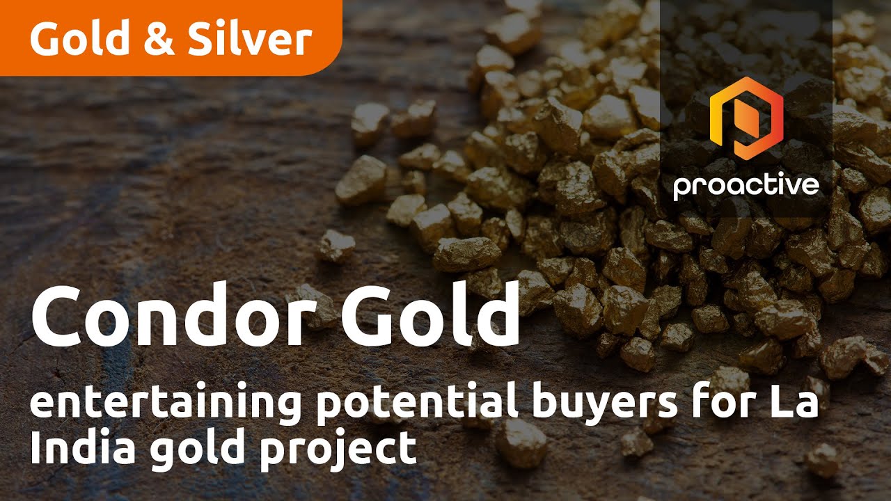 Condor Gold entertaining potential buyers for La India gold project