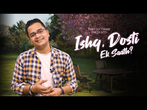 Rakesh Tiwari Ishq Dosti Ek Sath? | Rakesh Tiwari | Hindi Poetry