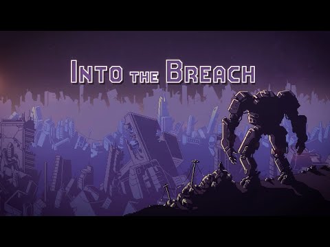 Into The Breach ~ Ep. 7 Blitzkrieg