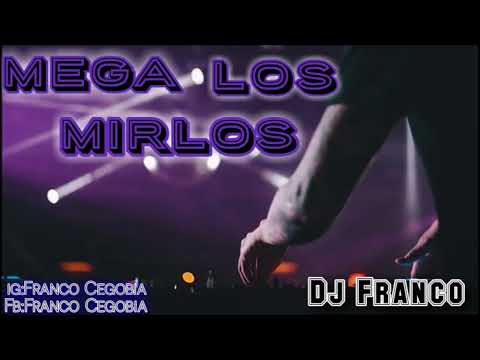 MEGA LOS MIRLOS Vol.1 - ( Dj Franco )