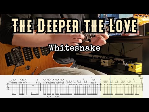 [TAB] Whitesnake - The Deeper the Love (Guitar Solo with Tabs)
