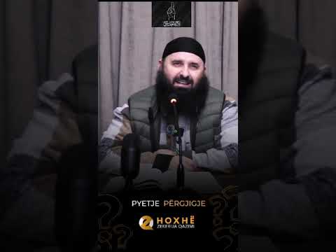 AI QË NUK FALË NAMAZ, A ËSHTË KAFIR⁉️ Hoxhë ZEKERIJA QAZIMI