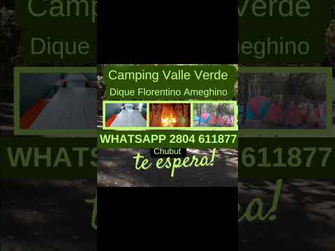 WhatsApp 2804611877 Camping Valle Verde Dique Florentino Ameghino Chubut Argentina