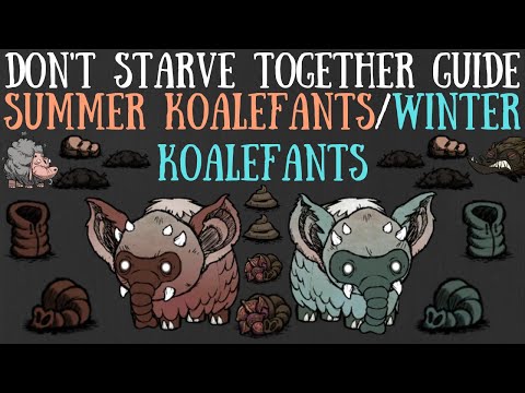 Don't Starve Together Guide: Koalefants - Summer/Winter Variants