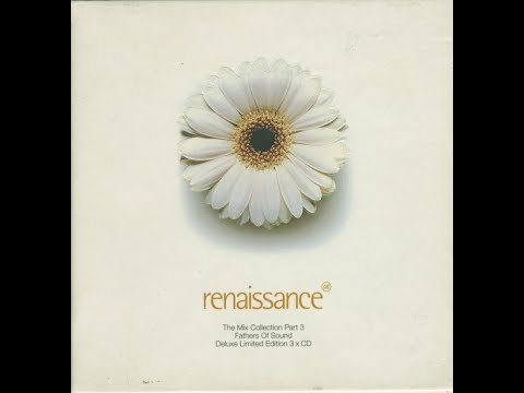 Renaissance The Mix Collection Part 3 CD3 - Fathers of Sound