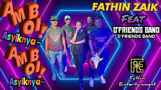 Download lagu AMBOI ASYIKNYA - FATHIN Feat D'FRIEND BAND LIVE AT PT.IMAM BATU PAHAT JOHOR mp3