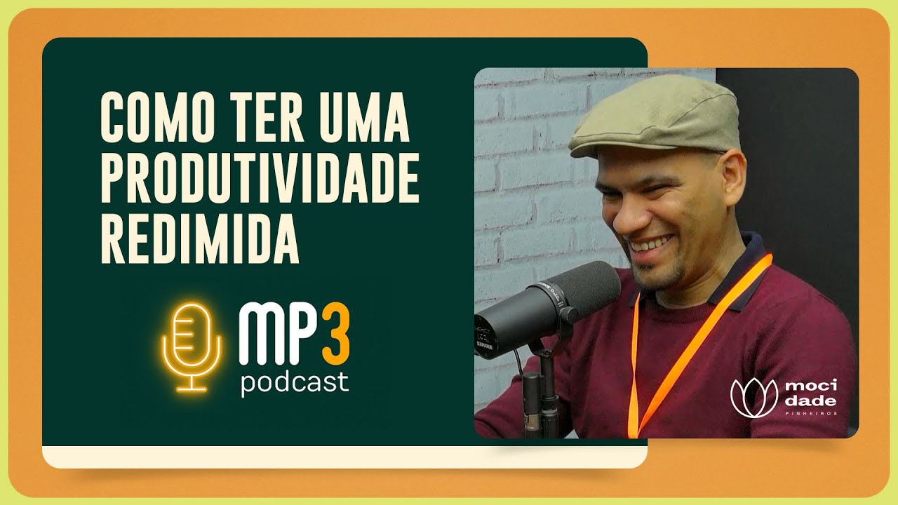 COMO TER UMA PRODUTIVIDADE REDIMIDA | Pr. Allen Porto | Podcast MP3 | IPP TV