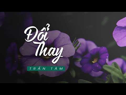 Đổi Thay - Trần Tâm