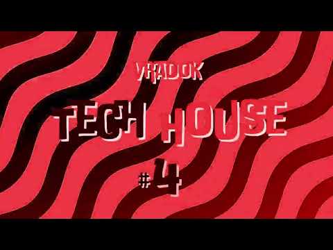 VRADOK - Tech House #4 (Mochakk, Gabe, Bruno Furlan, Tough Art)