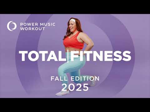 2025 Total Fitness - Fall Edition by Power Music Workout (132 BPM)
