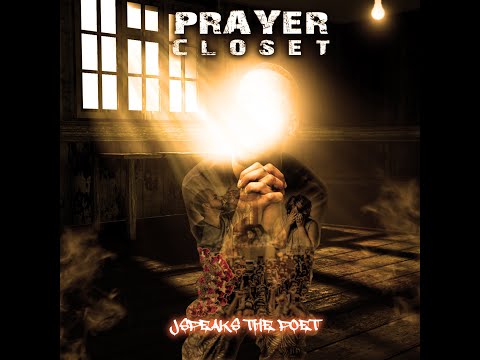 JSpeaks The Poet - Prayer Closet (Official Music Video)