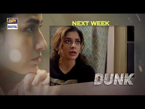 Dunk Episode 24 | Teaser | ARY Digital Drama