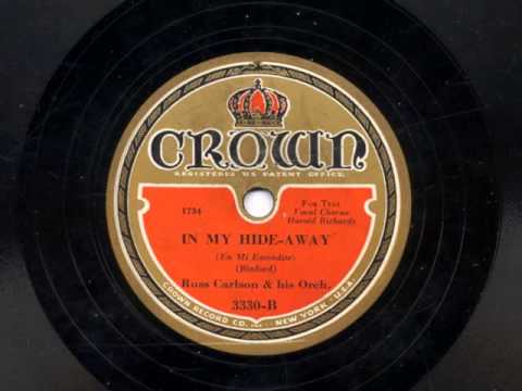 In My Hide-Away by Russ Carlson and his Orchestra, 1932