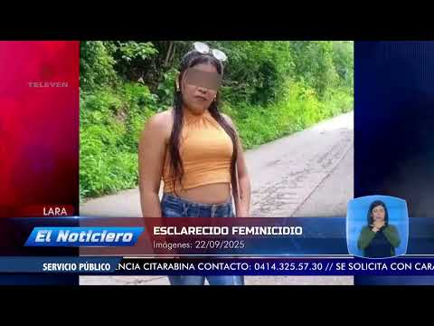Mujer fue asesinada por su pareja en Lara – El Noticiero emisión meridiana 22/09/25