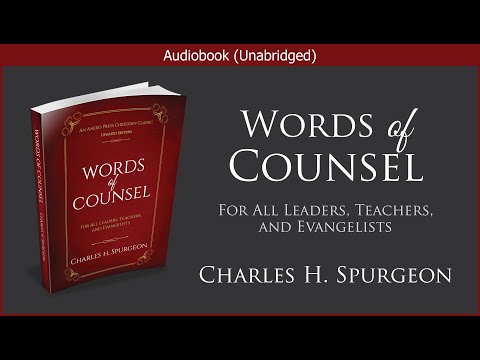 , title : 'Words of Counsel for All Leaders, Teachers, and Evangelists | Charles H. Spurgeon | Audiobook'
