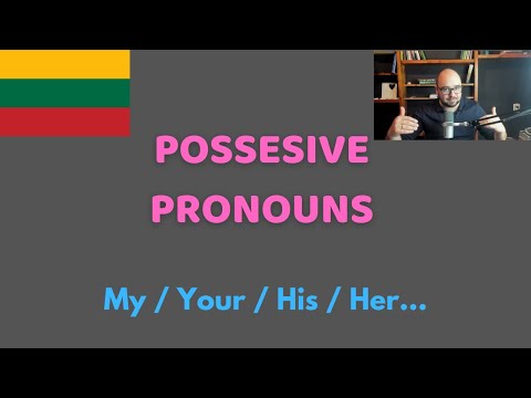 Lithuanian lessons for beginners - Possessive pronouns