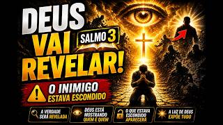 SALMO 3: A ORAÇÃO QUE OS INIMIGOS TEMEM #deus #salmo3 #oração #salmos #oraçãoforte