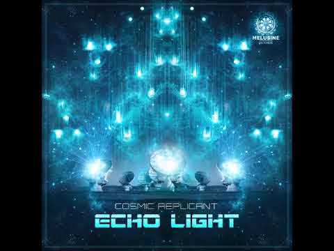 Cosmic Replicant - Echo Light {Album}