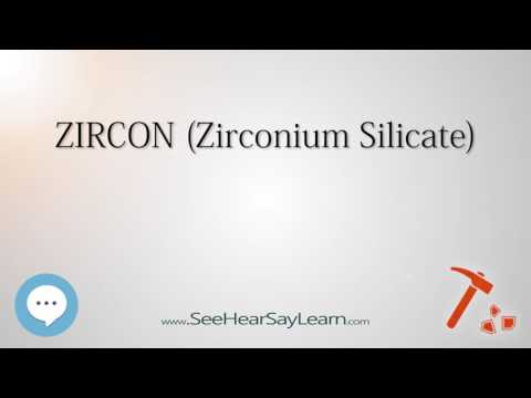 ZIRCON Zirconium Silicate 🔊