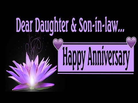 Happy Anniversary To My Daughter & Son-In-Law