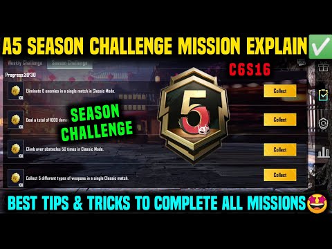 A5 SEASON CHALLENGE MISSION 🔥 C6S16 ROYAL PASS ALL SEASON CHALLENGE MISSIONS EXPLAINED PUBG & BGMI