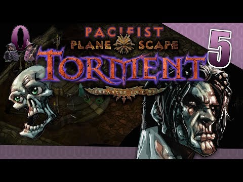 Let's Play Pacifist Planescape Torment: Enhanced Edition - Episode 5 - Here lies Deionarra