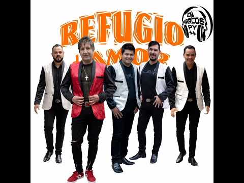 REFUGIO DE AMOR - MARCOS SANABRIA DJ.