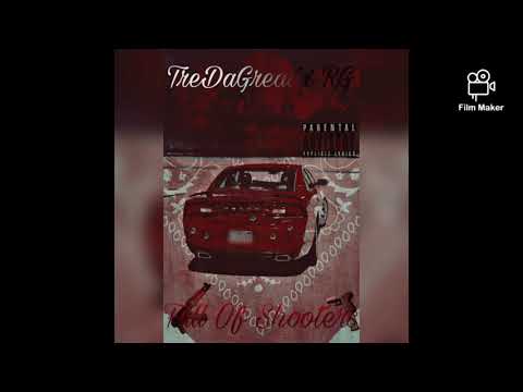 Full of Shooters TreDaGreat x RG