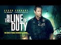 In The Line Of Duty UK Trailer Starring Aaron Eckhart
