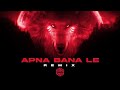 Apna Bana Le REMIX DJ MITRA Bhediya Arijit Singh Varun Dhawan Kriti Sanon
