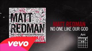 Matt Redman - No One Like Our God