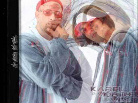 KAREL & VOLTIO  DALE CON LA LENTA