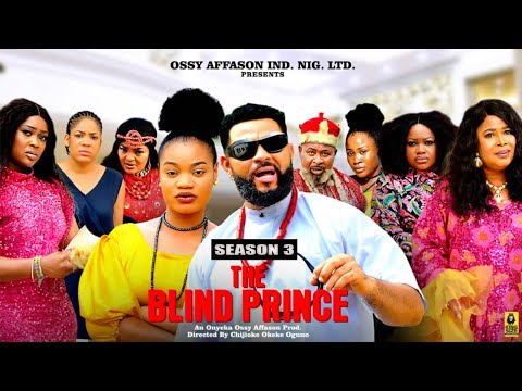 THE BLIND PRINCE (SEASON 3) - 2025 Latest Nigerian Nollywood Movie ||Trending Nollywood Movie