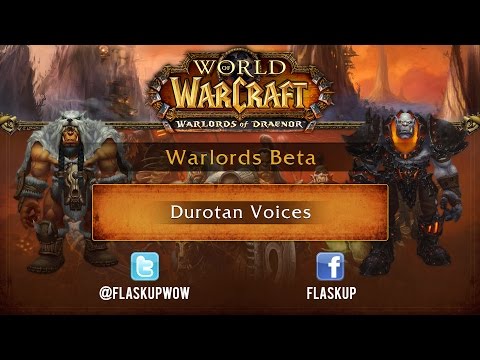 Warlords Beta: Durotan 6.0 Voices