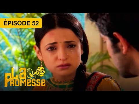 La Promesse (Khushi et Arnav) - EP 52 - série doublée en français