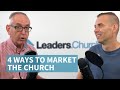 037 4 Ways To Market The Church