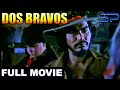 DOS BRAVOS | Full Movie | Action Comedy w/ Niño Muhlach & Dante Varona