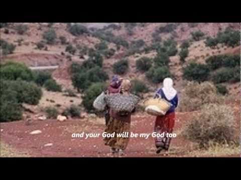 Wherever You Go..The Song of Ruth.