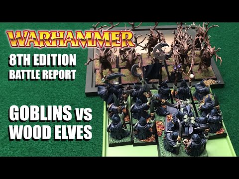 Warhammer Fantasy 8th ed Battle Report - 500pts Goblins vs Wood Elves