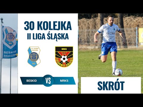 KP Beskid Skoczów - MRKS Czechowice-Dziedzice